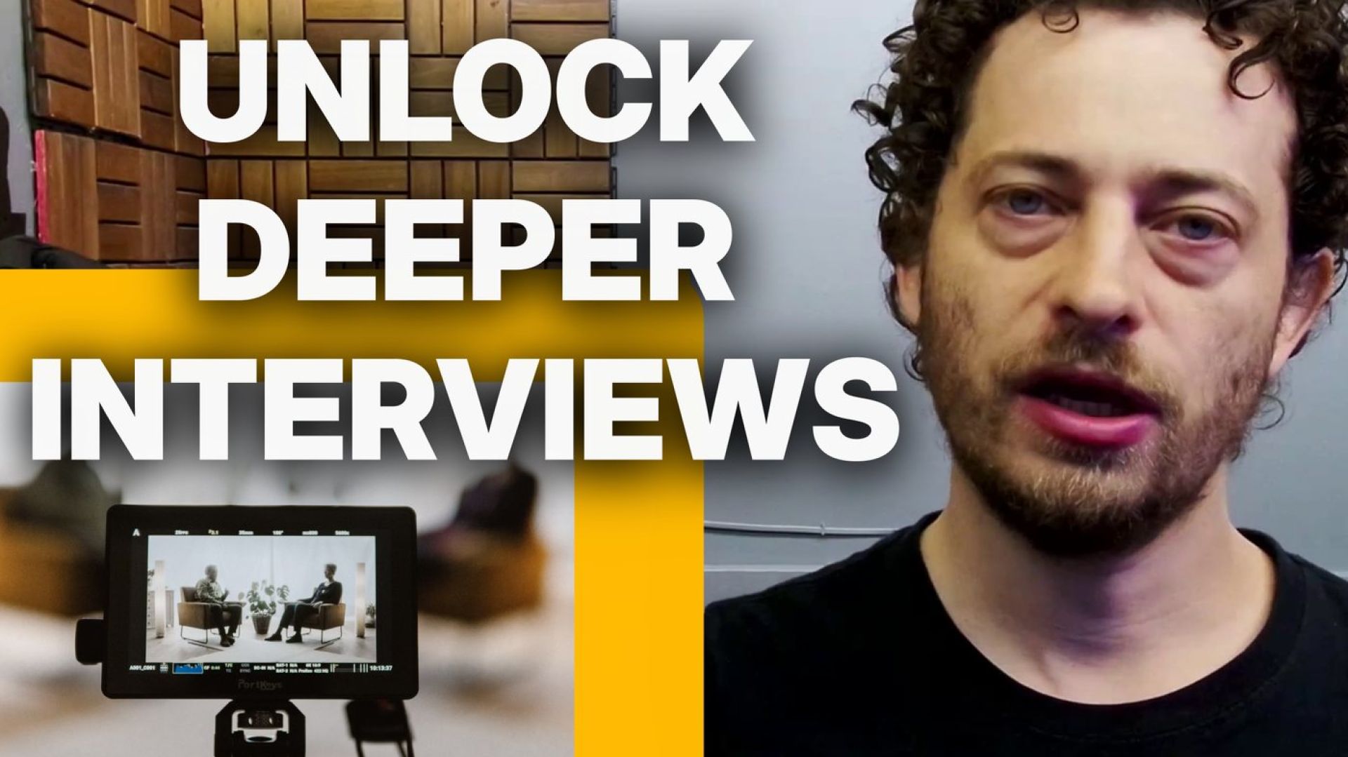 unlock deeper interviews
