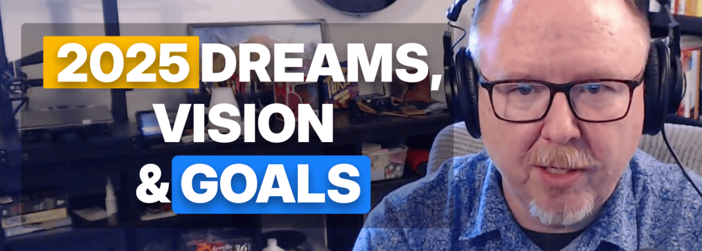 2025 Dreams, Vision, & Goals workshop promo graphic