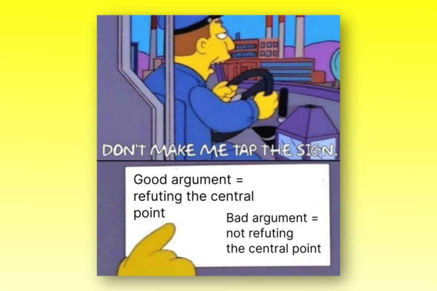 simpsons meme, don't make me tap sign, central point argument